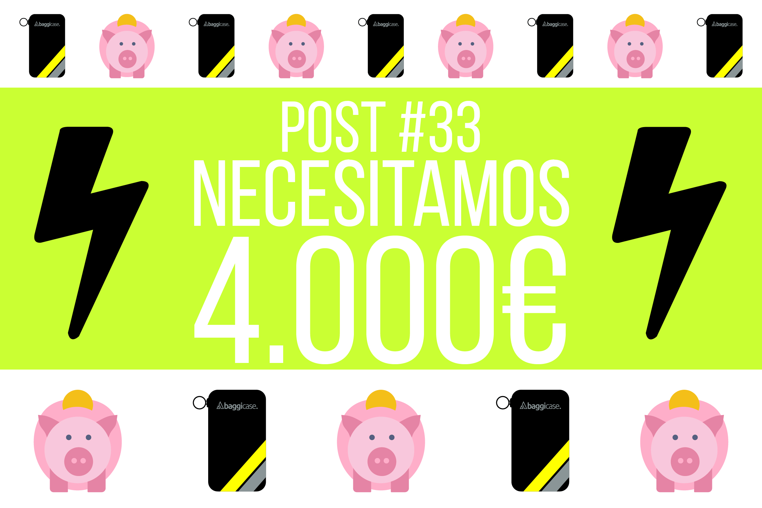 #33 ¡¡Necesitamos 4000€!!